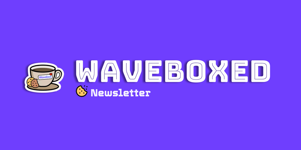 ☕️Waveboxed